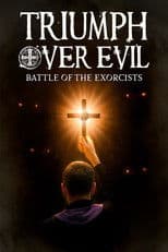 Triumph Over Evil: Battle of the Exorcists
