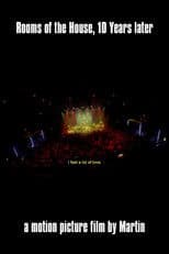 “Rooms of the House, 10 Years later - a motion picture film by Martin"