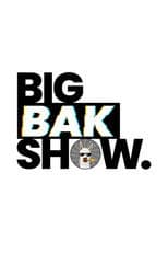 BigBakShow