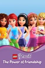 LEGO Friends: The Power of Friendship
