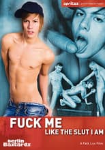 Fuck Me Like the Slut I Am