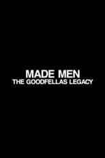 Made Men: The 'GoodFellas' Legacy
