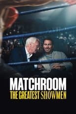 Matchroom: The Greatest Showmen