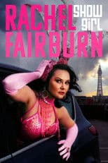 Rachel Fairburn: Showgirl