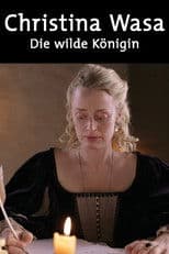 Kristina von Schweden - Die wilde Königin