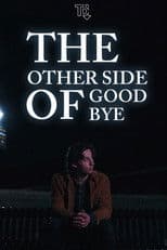 The Other Side of Goodbye