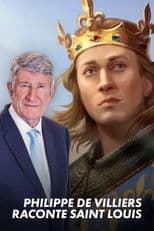 Philippe de Villiers tells the story of Saint Louis