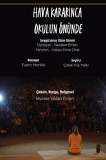 Hava Kararınca Okulun Önünde