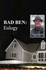 Bad Ben: Eulogy