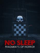 No Sleep: Fragments of Horror