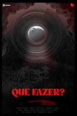 Que Fazer?
