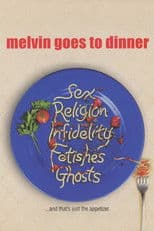 Melvin Goes to Dinner
