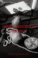 INSIDE INFERNO’S HEAVEN