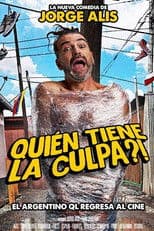 Quién tiene la culpa?!