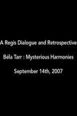 Béla Tarr: Mysterious Harmonies