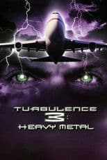 Turbulence 3: Heavy Metal