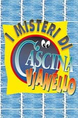 I misteri di Cascina Vianello