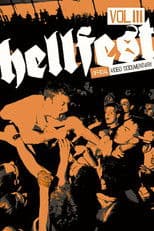 Hellfest, Vol. 3: Official Video Documentary - Filmed Live at Hellfest 2003 in Syracuse, NY