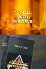To Hell with the Devil