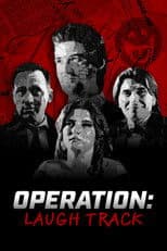 Operation: Laugh Track