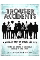 Trouser Accidents