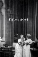 For Love of Gold