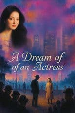 An Actress' Dream