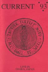 Current 93: Live In Osaka, Japan