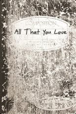 All That You Love