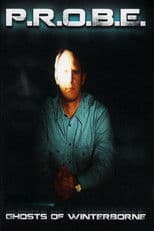 PROBE: Ghosts of Winterborne