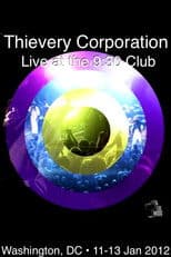 Thievery Corporation Live @ the 9:30 Club