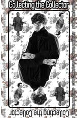 Collecting the Collector