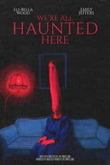 We're All Haunted Here