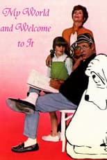 My World and Welcome to It