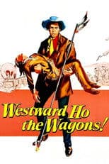 Westward Ho, The Wagons!