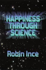 Robin Ince: Happiness Through Science