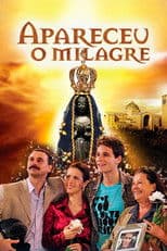 Aparecida - O Milagre