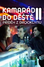 Kamarád do deště II. – Příběh z Brooklynu