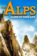 The Alps - Climb of Your Life