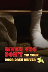 When You Don't Tip Your Door Dash Driver