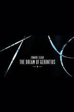 Edward Elgar - The Dream of Gerontius