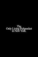 The Only Living Pickpocket in New York