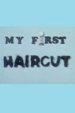 My First Haircut