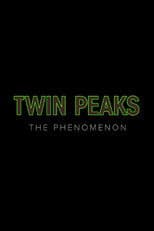 Twin Peaks: The Phenomenon