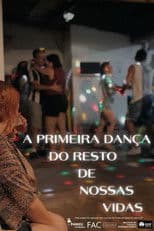 A Primeira Dança do Resto de Nossas Vidas