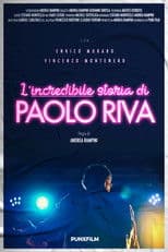 The Incredible Story of Paolo Riva