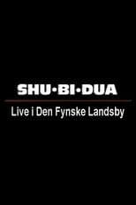 Shu-bi-dua: Live i Den Fynske Landsby