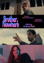 Brother, Nowhere