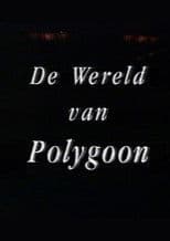 De Wereld van Polygoon