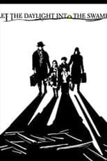 Let the Daylight into the Swamp